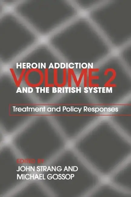 Cover of Heroin Addiction and the British System