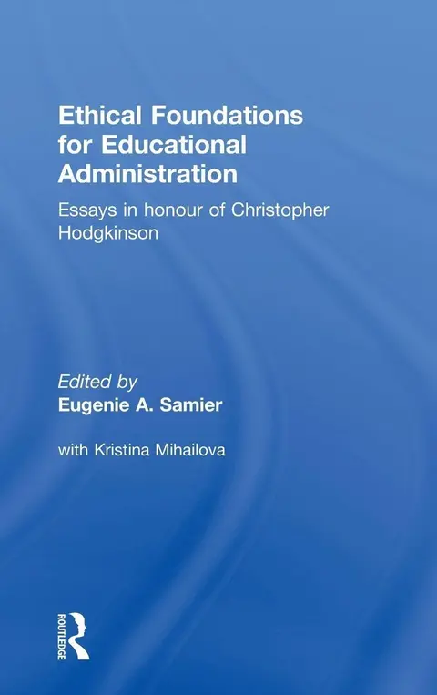 Cover of Ethical Foundations for Educational Administration
