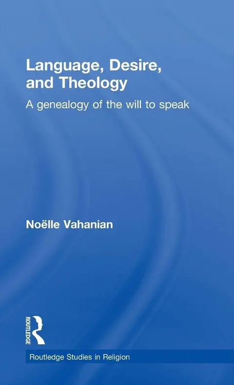 Cover of Language, Desire and Theology