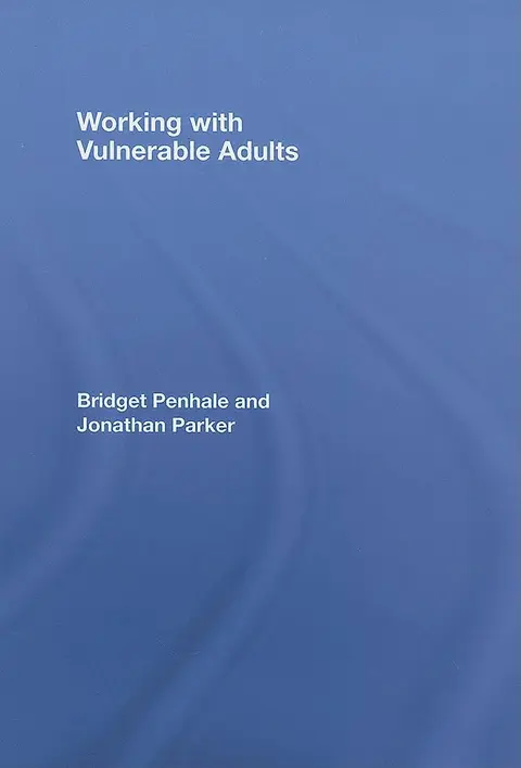 Cover of Working with Vulnerable Adults
