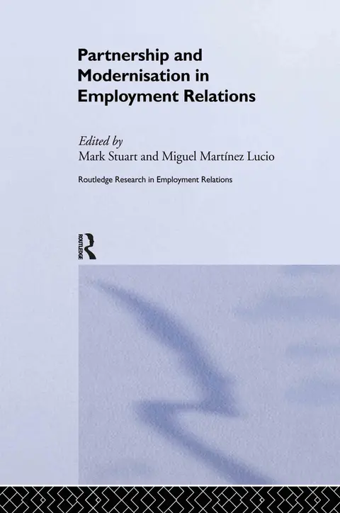 Cover of Partnership and Modernisation in Employment Relations