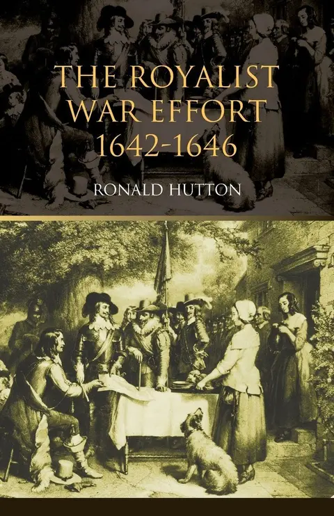 Cover of The Royalist War Effort 1642-1646