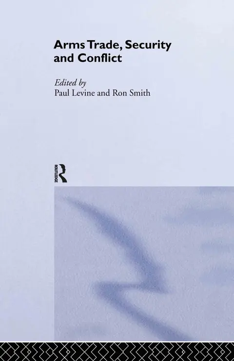 Cover of Arms Trade, Security and Conflict