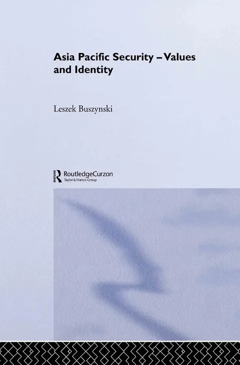 Cover of Asia Pacific Security - Values and Identity