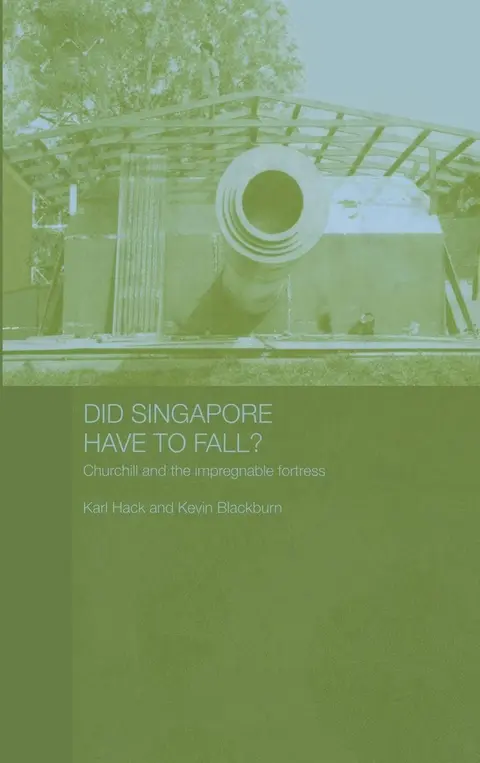 Cover of Did Singapore Have to Fall?