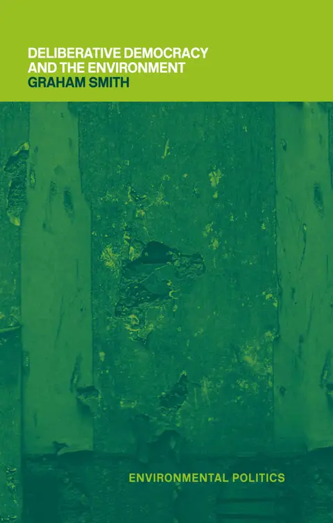 Cover of Deliberative Democracy and the Environment