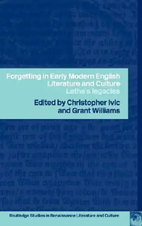 Cover of Forgetting in Early Modern English Literature and Culture