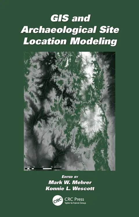 Cover of Gis and Archaeological Site Location Modeling