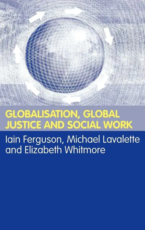 Cover of Globalisation, Global Justice and Social Work