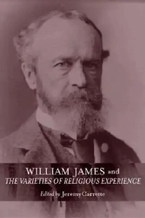 Cover of William James And The Varieties Of Religious Experience