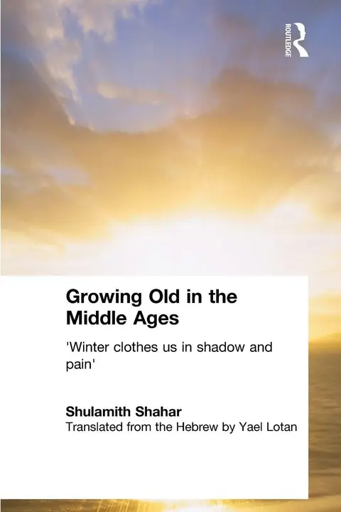 Cover of Growing Old in the Middle Ages