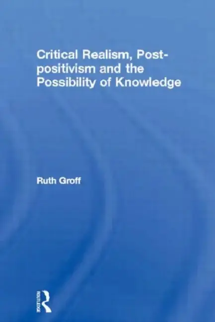 Cover of Critical Realism, Post-Positivism and the Possibility of Knowledge