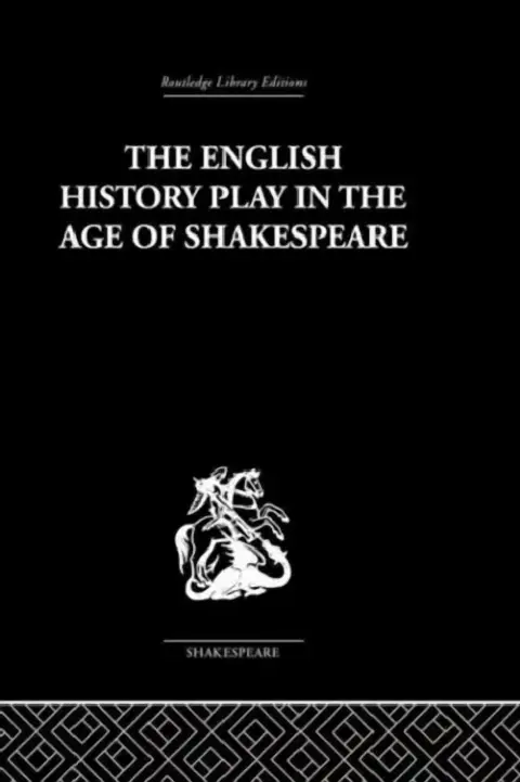 Cover of The English History Play in the age of Shakespeare
