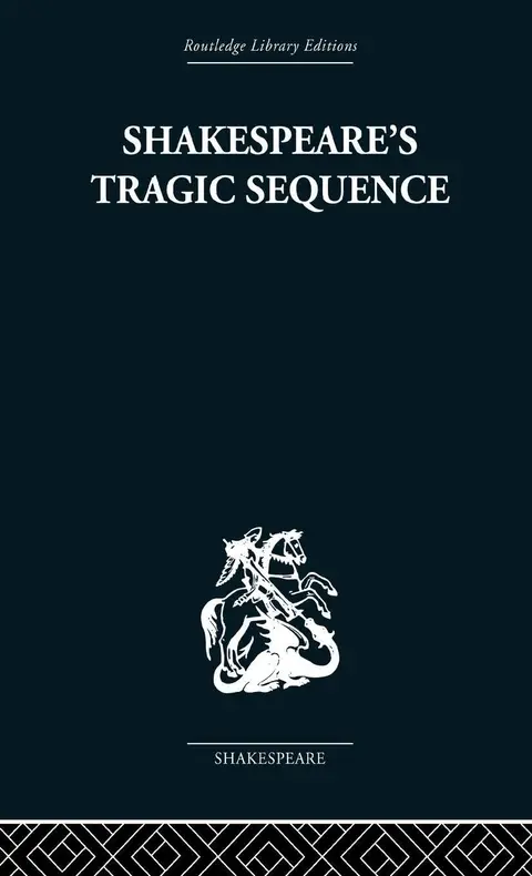 Cover of Shakespeare's Tragic Sequence