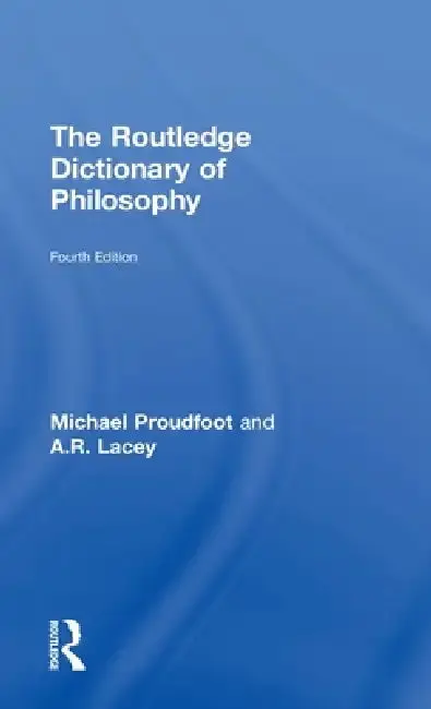 Cover of The Routledge Dictionary of Philosophy