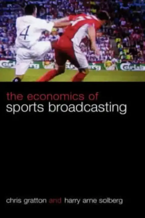 Cover of The Economics of Sports Broadcasting