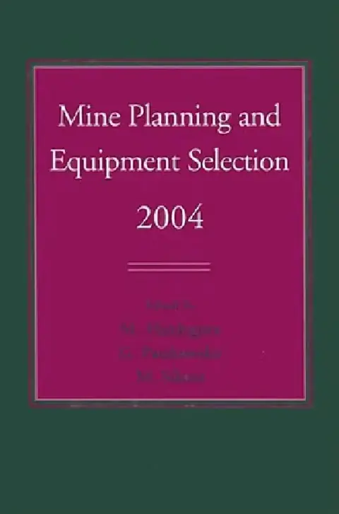 Cover of Mine Planning and Equipment Selection 2004