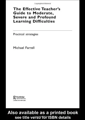 Cover of The Effective Teacher's Guide to Moderate, Severe and Profound Learning Difficulties (Cognitive Impairments)