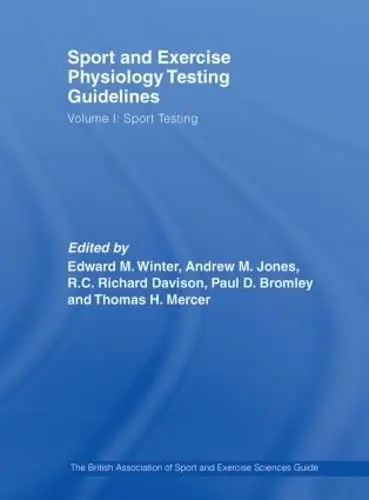 Cover of Sport and Exercise Physiology Testing Guidelines