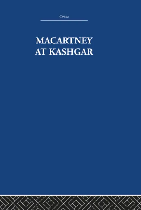 Cover of Macartney at Kashgar