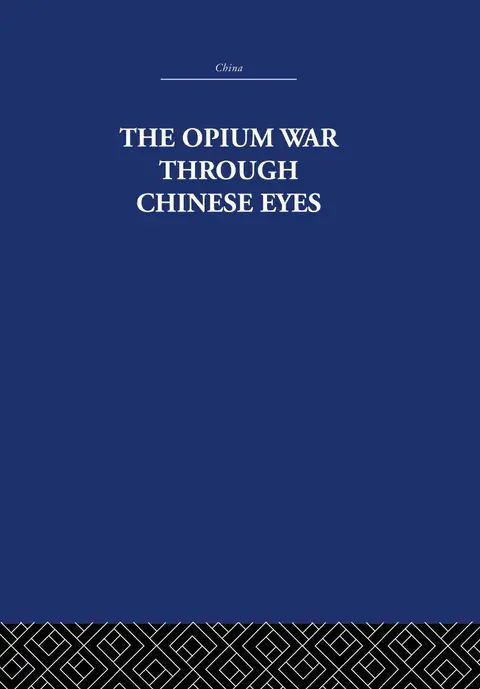 Cover of The Opium War Through Chinese Eyes