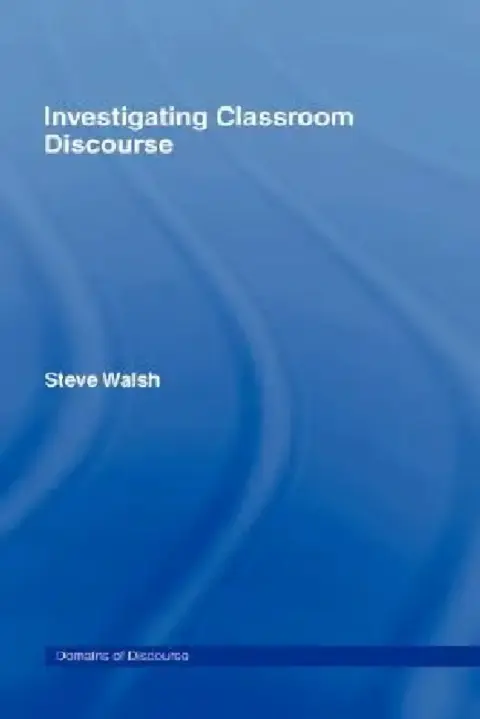 Cover of Investigating Classroom Discourse