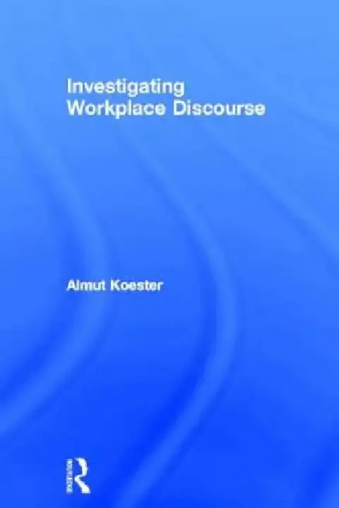 Cover of Investigating Workplace Discourse