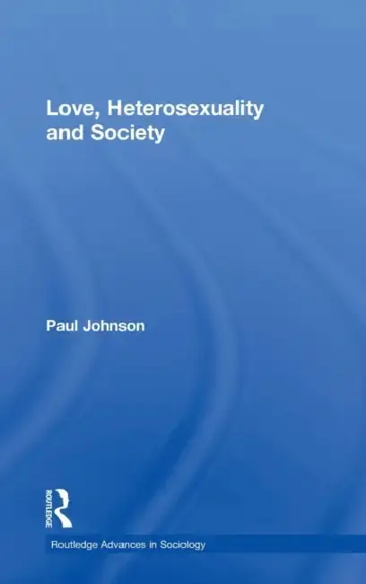 Cover of Love, Heterosexuality and Society