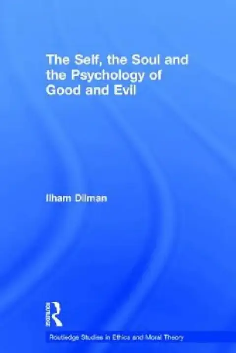 Cover of The Self, the Soul and the Psychology of Good and Evil