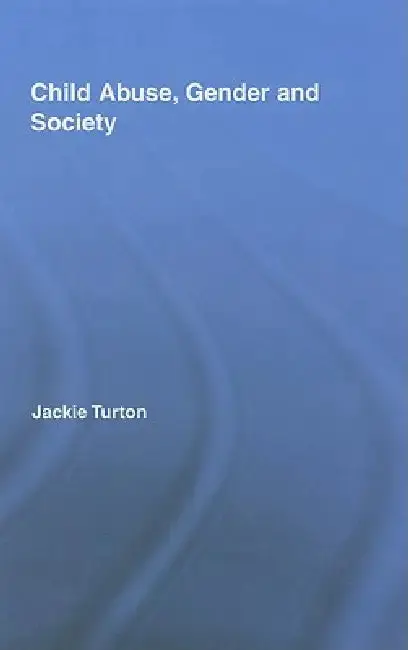 Cover of Child Abuse, Gender and Society