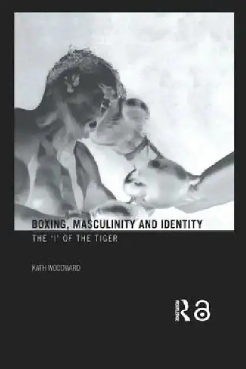 Cover of Boxing, Masculinity and Identity
