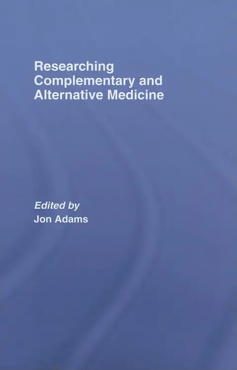 Cover of Researching Complementary and Alternative Medicine