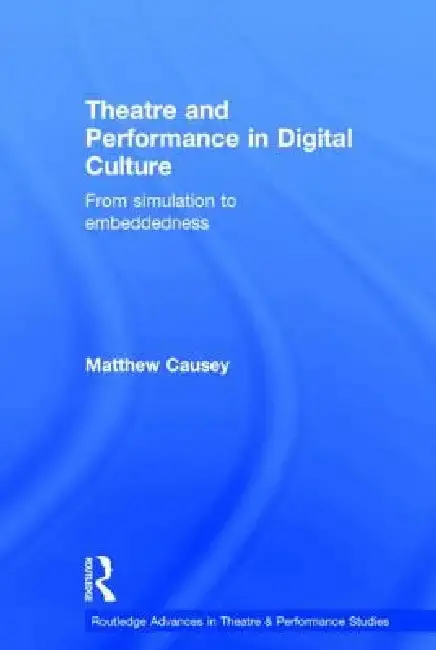 Cover of Theatre and Performance in Digital Culture