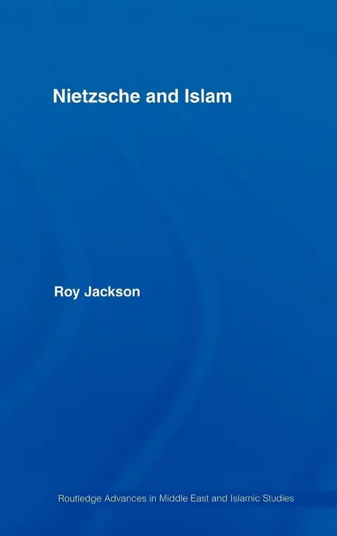 Cover of Nietzsche and Islam
