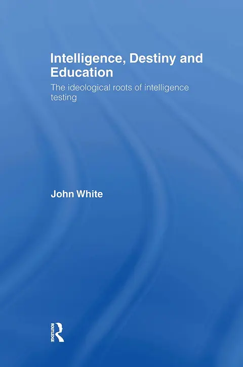 Cover of Intelligence, Destiny, and Education