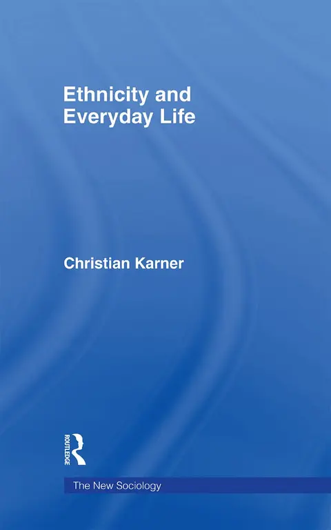 Cover of Ethnicity and Everyday Life