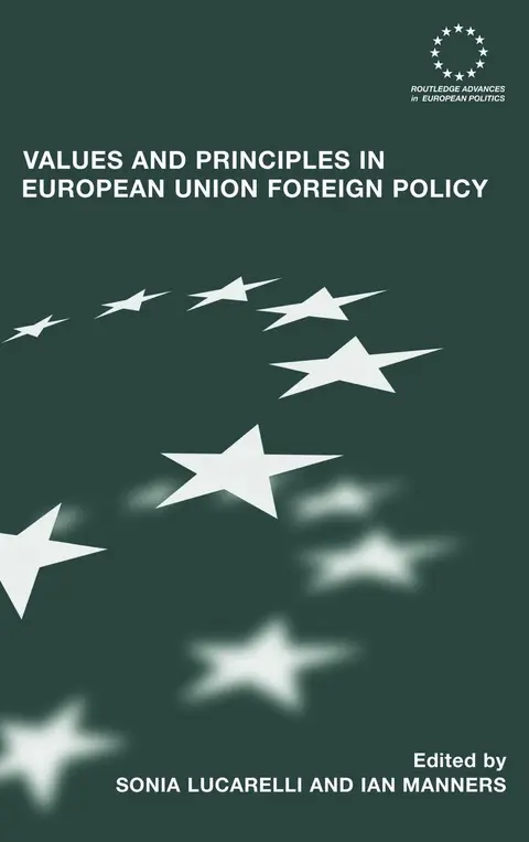 Cover of Values and Principles in European Union Foreign Policy