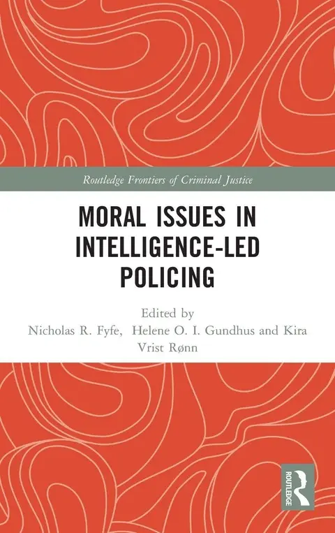 Cover of Moral Issues in Intelligence-Led Policing