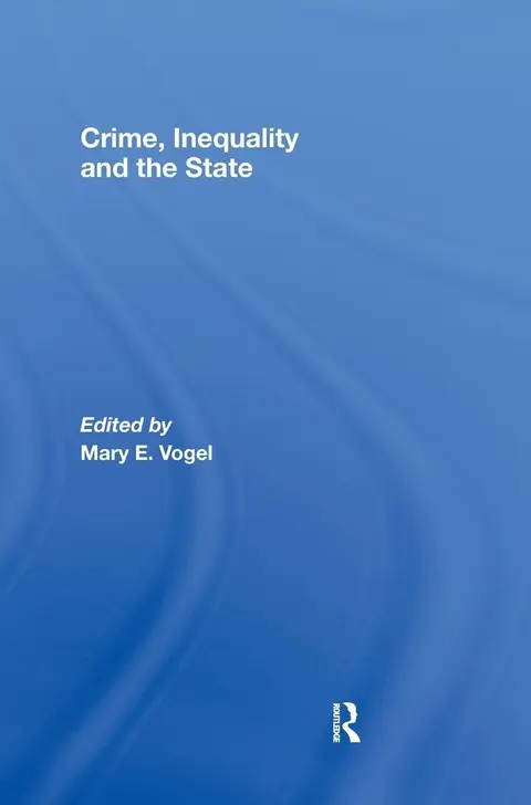 Cover of Crime, Inequality and the State