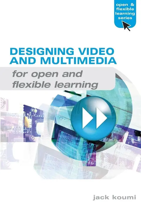 Cover of Designing Video and Multimedia for Open and Flexible Learning