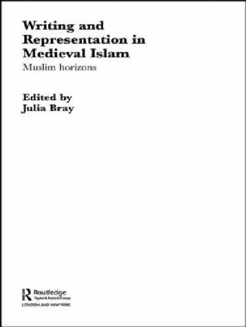 Cover of Writing And Representation In Medieval Islam