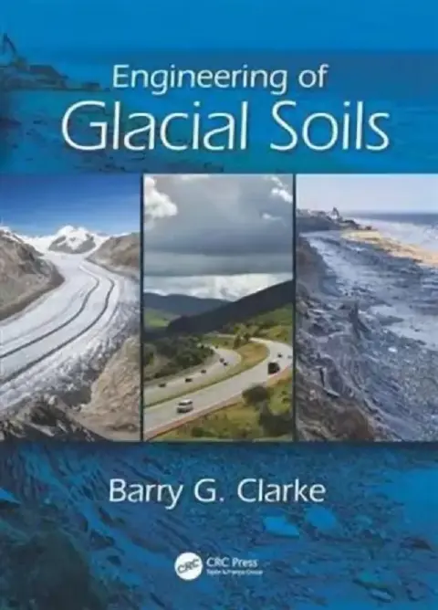 Cover of Engineering of Glacial Soils