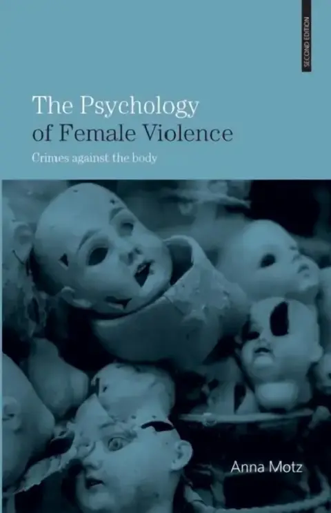 Cover of The Psychology of Female Violence