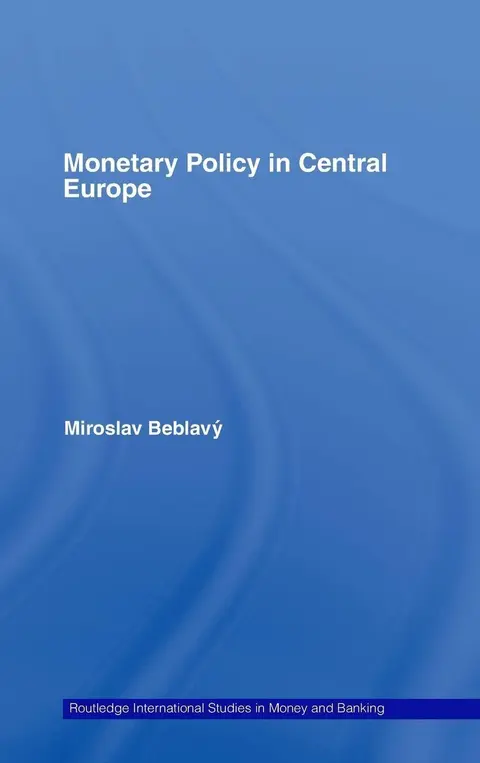 Cover of Monetary Policy in Central Europe