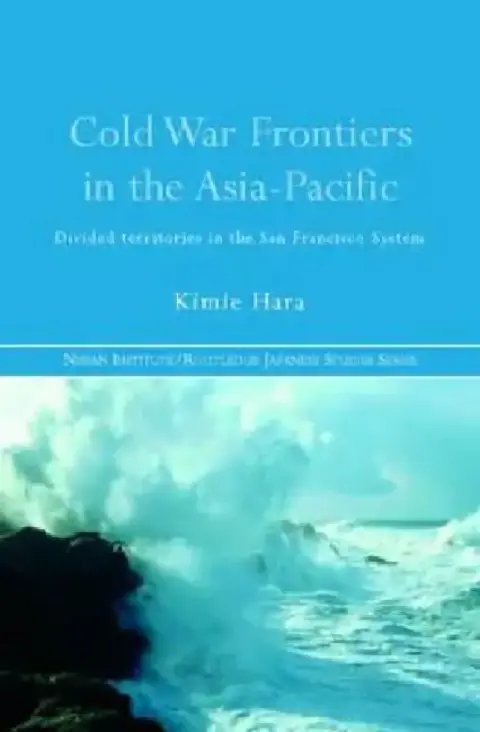 Cover of Cold War Frontiers in the Asia-Pacific