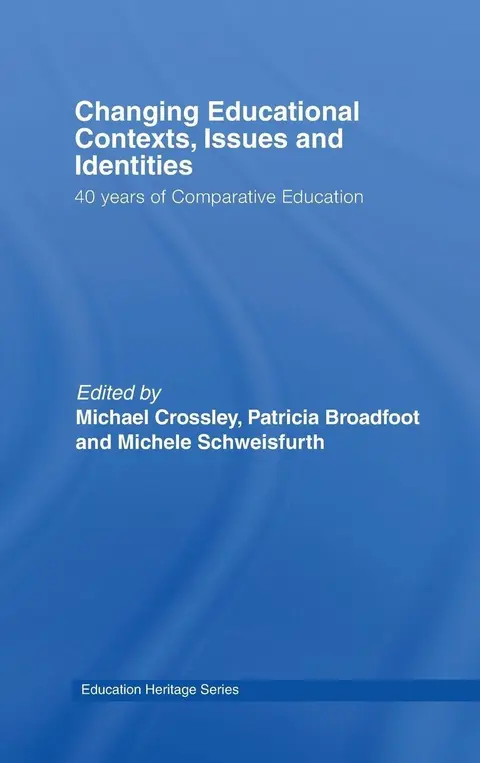 Cover of Changing Educational Contexts, Issues and Identities