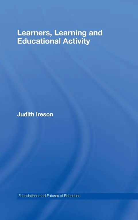 Cover of Learners, Learning and Educational Activity