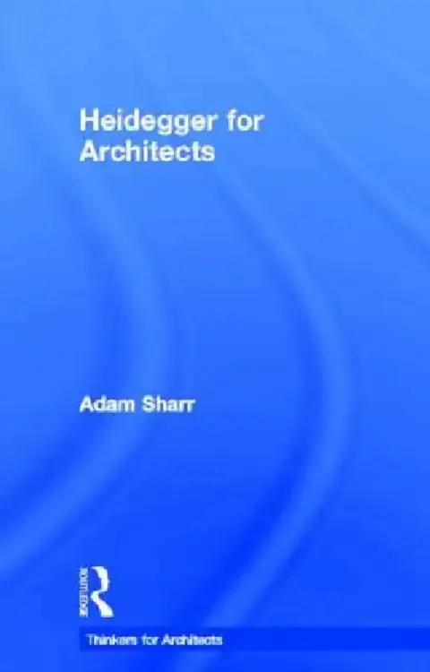 Cover of Heidegger for Architects
