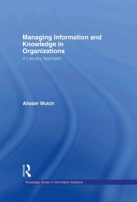 Cover of Managing Information and Knowledge in Organizations