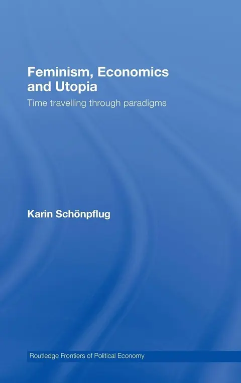 Cover of Feminism, Economics and Utopia